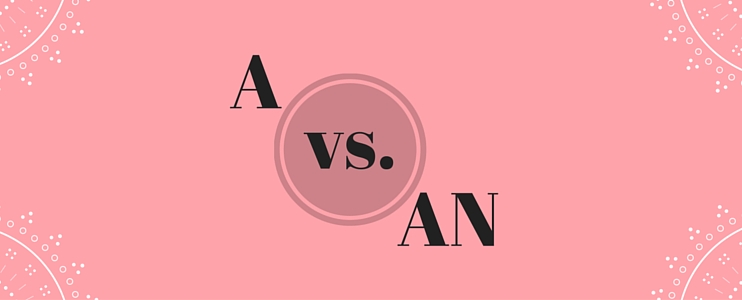 A vs. An