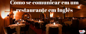 Se comunicar em um restaurante em Inglês