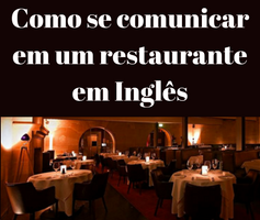 Como se comunicar em um restaurante em Inglês