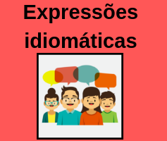 Expressões: Estrangeirismos, Expressões idiomáticas, Gírias, Palavras,  frases e expressões por língua, Favorito, Brainstorming