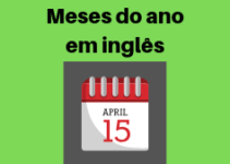 Os meses do ano em inglês aprenda e aumente seu vocabulário.