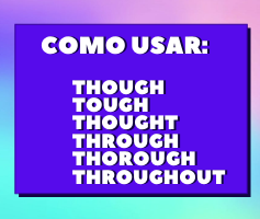 Tough, Though, Thought, Through, Thorough e Throughout - Conheça os  significados em inglês