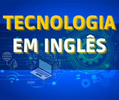 Tecnologia em inglês: Informática, computadores e internet em inglês