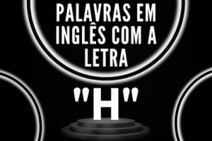 Palavras em inglês com a letra H