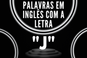 Palavras em inglês com a letra J