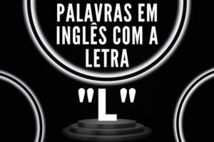 Palavras em inglês com a letra L